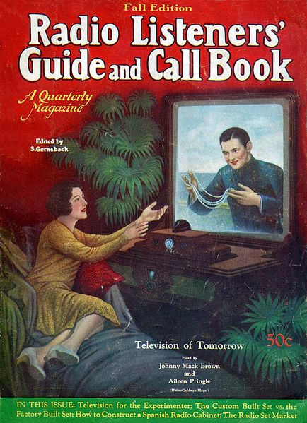 	 Radio Listeners' Guide and Call Book, November 1928. Volume 3 Number 2. Artwork shows imagined future of television. https://commons.wikimedia.org/wiki/File:Radio_Listeners_Guide_Fall_1928_Cover.jpg