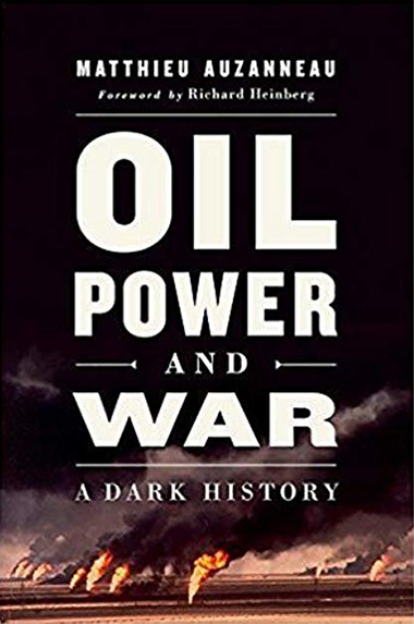 Oil, Power, and War by Matthieu Auzanneau thumbnail