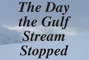 Book cover: "The Day the Gulf Stream Stopped"