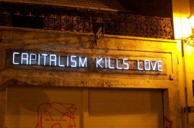 Capitalism Kills Love