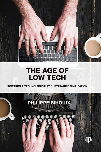 Toward an age of low tech for a more resilient and sustainable society ...