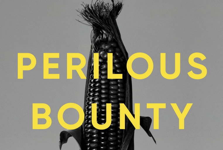 Perilous bounty