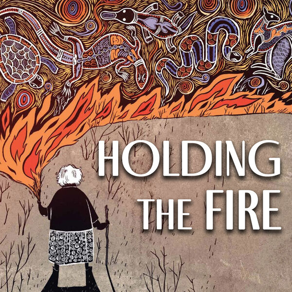 Holding the Fire
